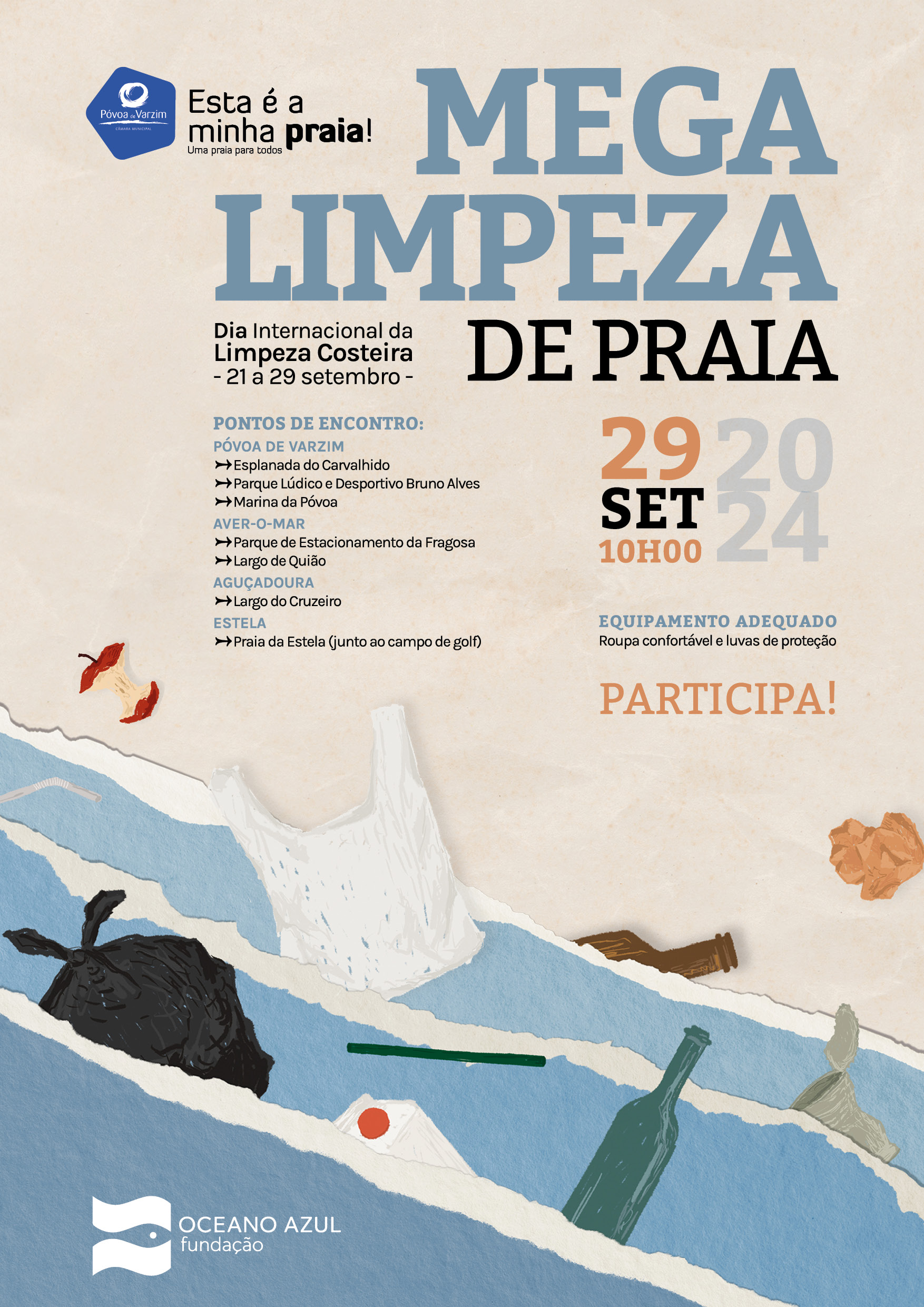 Dia Internacional da                         Limpeza Costeira  –                     Mega Limpeza das praias Concelho Póvoa de Varzim –                   Dia 29 de setembro pelas 10H00